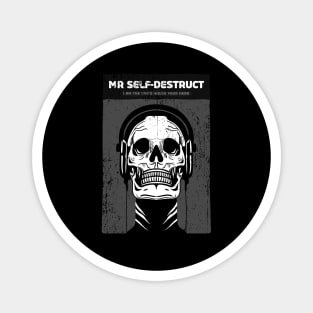 Mr. SELF-DESTRUCT Magnet
